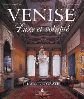 Couverture du produit · L'art décoratif à Venise : Luxe et volupté