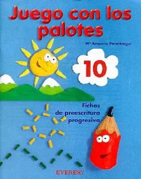 Couverture du produit · Juego con los palotes 10: Fichas de preescritura progresiva