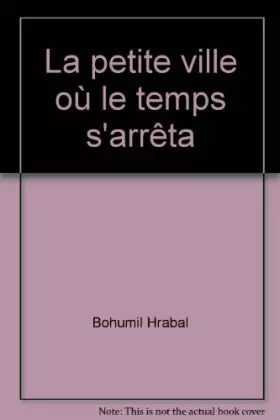 Couverture du produit · La petite ville où le temps s'arrêta