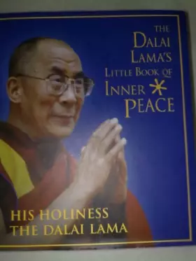 Couverture du produit · THE DALAI LAMA'S LITTLE BOOK OF INNER PEACE