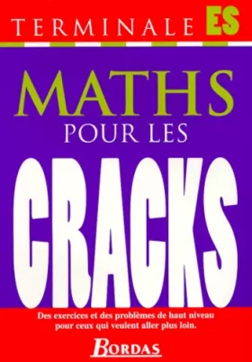 Couverture du produit · POUR LES CRACKS - MATHS ES    (Ancienne Edition)