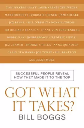 Couverture du produit · Got What It Takes?: Successful People Reveal How They Made It to the Top