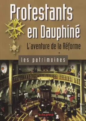Couverture du produit · Protestants en Dauphiné: L'aventure de la Réforme