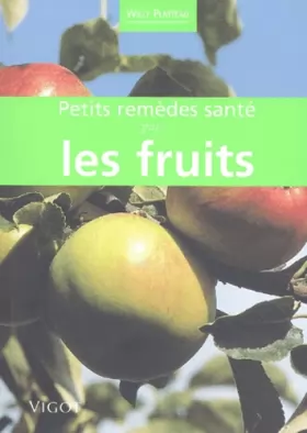 Couverture du produit · Petits remèdes santé par les fruits