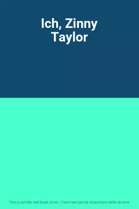 Couverture du produit · Ich, Zinny Taylor