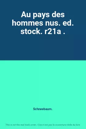 Couverture du produit · Au pays des hommes nus. ed. stock. r21a .