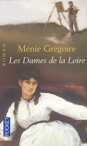 Couverture du produit · Les Dames de la Loire, tome 1