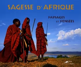 Couverture du produit · SAGESSE D'AFRIQUE: PAYSAGES ET PENSEES