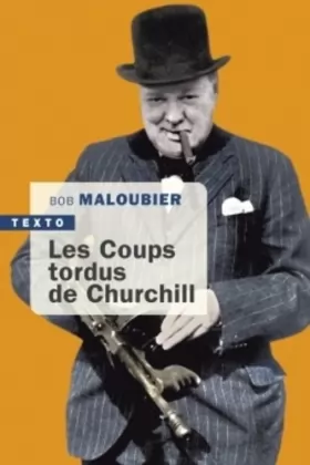 Couverture du produit · Les coups tordus de Churchill