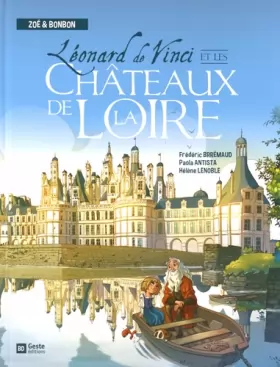 Couverture du produit · Léonard de Vinci et les Châteaux de la Loire