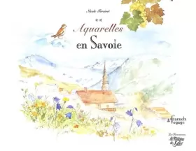 Couverture du produit · Carnets de voyage, tome 2 : Aquarelles en Savoie