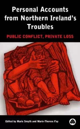 Couverture du produit · Personal Accounts From Northern Ireland's Troubles: Public Conflict, Private Loss