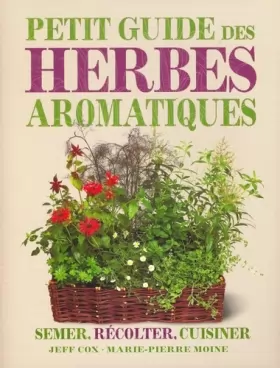 Couverture du produit · Le petit guide des herbes aromatiques