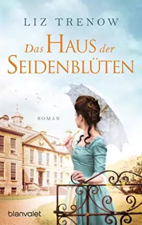Couverture du produit · Das Haus der Seidenblüten