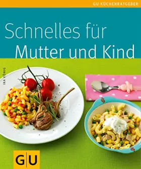 Couverture du produit · Schnelles für Mutter und Kind