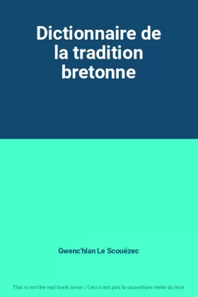 Couverture du produit · Dictionnaire de la tradition bretonne