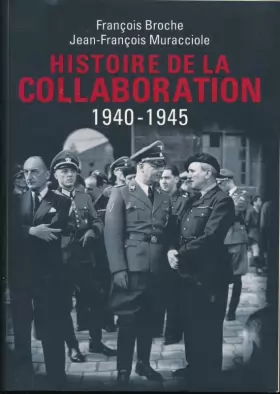 Couverture du produit · Histoire de la collaboration 1940 - 1945