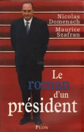 Couverture du produit · Le roman d'un président
