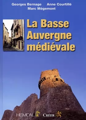 Couverture du produit · La Basse Auvergne médiévale