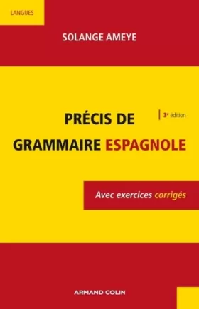 Couverture du produit · Précis de grammaire espagnole - 3e éd. - Avec exercices corrigés: Avec exercices corrigés