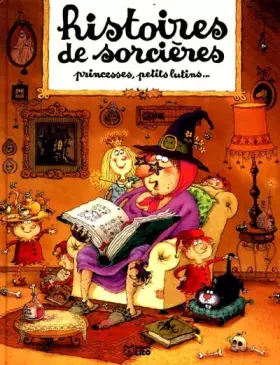 Couverture du produit · Histoires de sorcières, princesses, petit lutins...