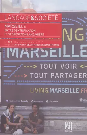 Couverture du produit · Langage et Societe, N 162/Quatrime Trimestre 2017. Marseille. Entre