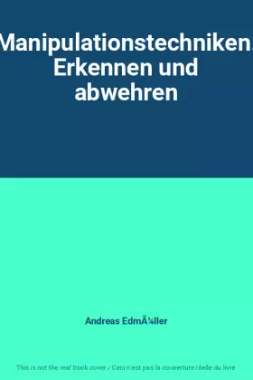 Couverture du produit · Manipulationstechniken. Erkennen und abwehren