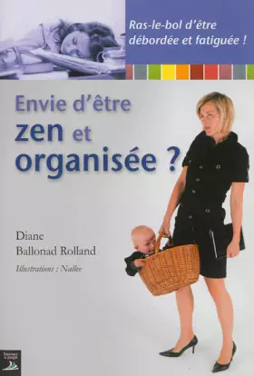 Couverture du produit · Envie d'être zen et organisée ?