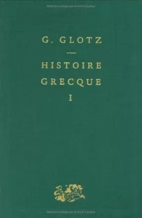Couverture du produit · Histoire grecque, tome 1 : Des Origines aux guerres médiques
