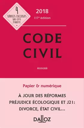 Couverture du produit · Code civil 2018, annoté - 117e éd.