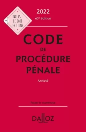 Couverture du produit · Code de procédure pénale 2022 63ed - Annoté