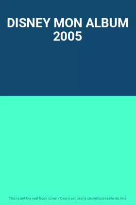 Couverture du produit · DISNEY MON ALBUM 2005