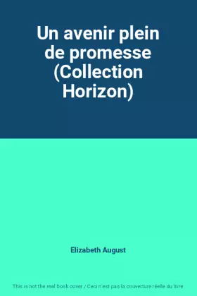 Couverture du produit · Un avenir plein de promesse (Collection Horizon)