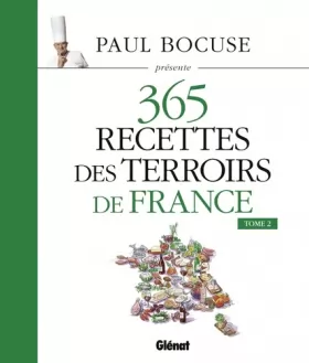 Couverture du produit · Paul Bocuse présente 365 recettes des terroirs de France: Tome 2