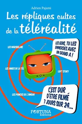 Couverture du produit · Les répliques cultes de la téléréalité