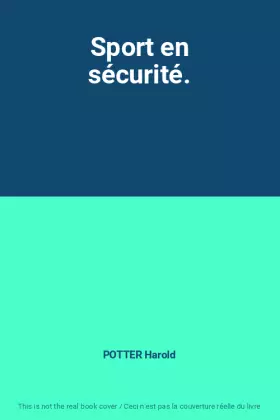 Couverture du produit · Sport en sécurité.