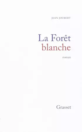 Couverture du produit · La forêt blanche