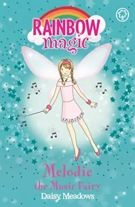 Couverture du produit · Melodie the Music Fairy (Rainbow Magic. The Party Fairies)
