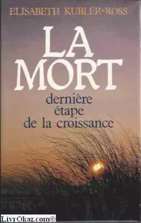 Couverture du produit · La mort, derniere etape de la croissance