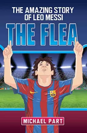 Couverture du produit · The Flea: The Amazing Story of Leo Messi