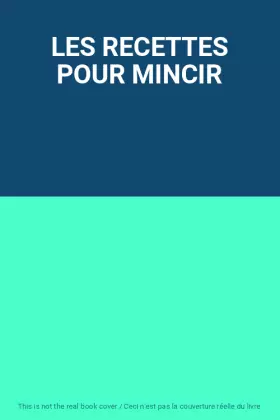 Couverture du produit · LES RECETTES POUR MINCIR