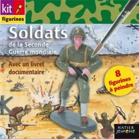 Couverture du produit · Les soldats de la Seconde Guerre mondiale