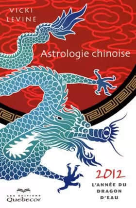 Couverture du produit · ASTROLOGIE CHINOISE 2012