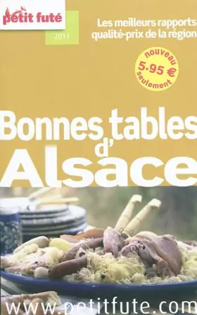 Couverture du produit · LES BONNES TABLES ALSACE 2011 PETIT FUTE