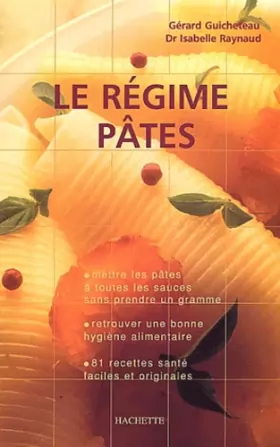 Couverture du produit · Le régime pâtes (Ancien prix Editeur: 14.8 Euros )