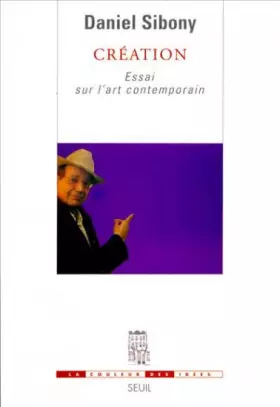 Couverture du produit · Création : Essai sur l'art contemporain