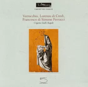 Couverture du produit · Verrocchio, Lorenzo di Credi, Francesco di Simone Ferrucci