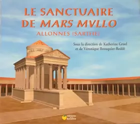 Couverture du produit · Le sanctuaire de Mars Mullo : Allonnes (Sarthe)