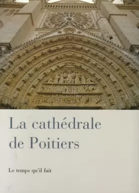 Couverture du produit · La cathédrale de Poitiers