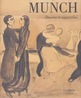 Couverture du produit · Les dessins et aquarelles de Munch